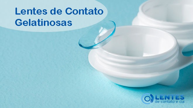 Lentes de Contato Gelatinosas